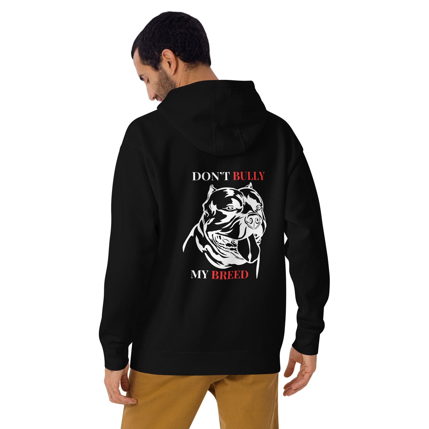 DON'T BULLY MY BREED Unisex Hoodie