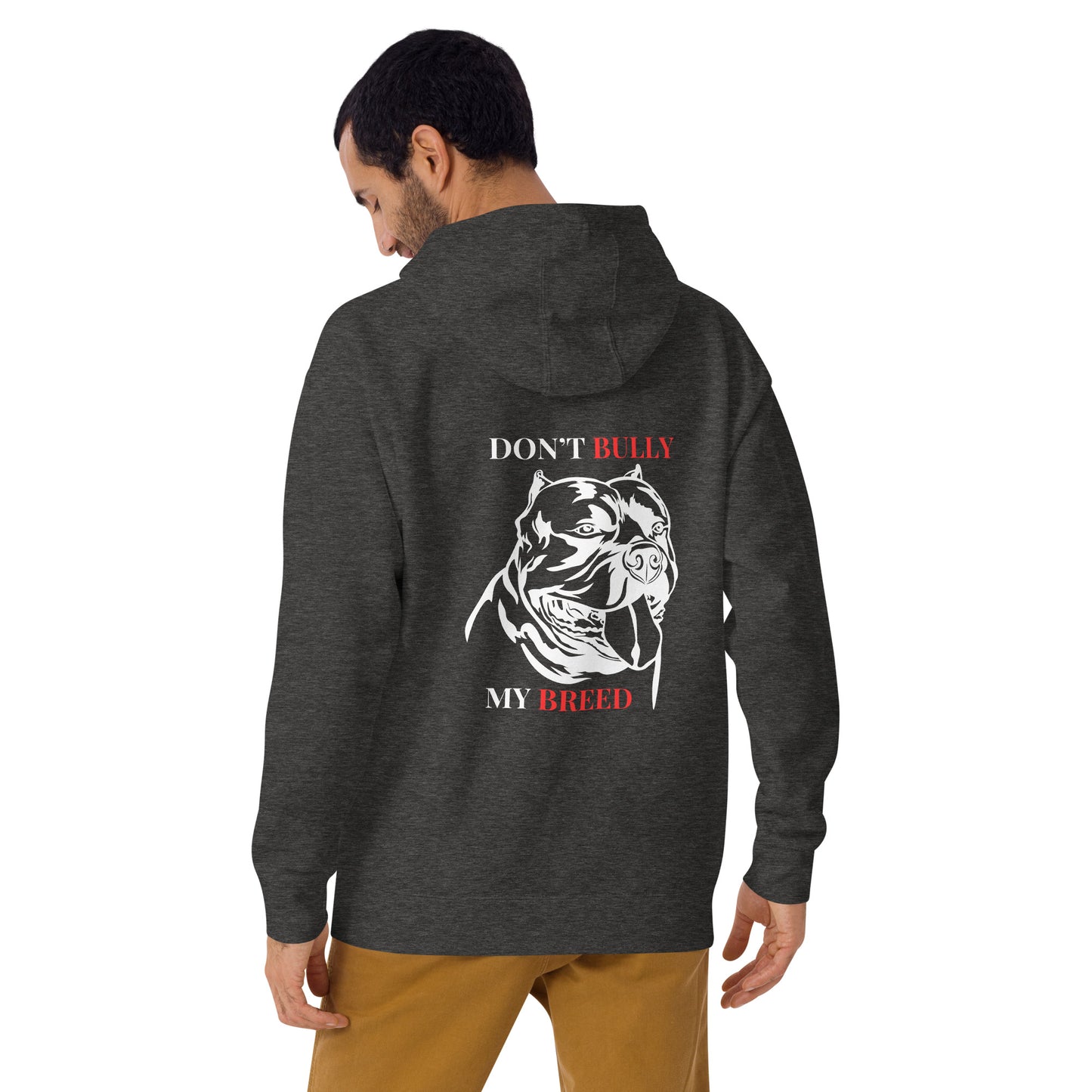 DON'T BULLY MY BREED Unisex Hoodie